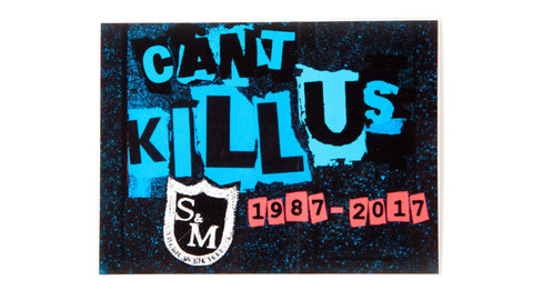 S&M Individual Can't Kill Us 30 Year Sticker
